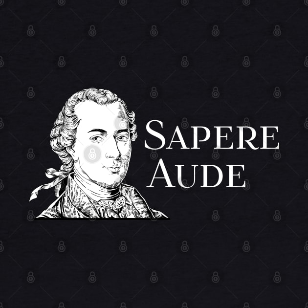Immanuel Kant - Sapere Aude by Modern Medieval Design